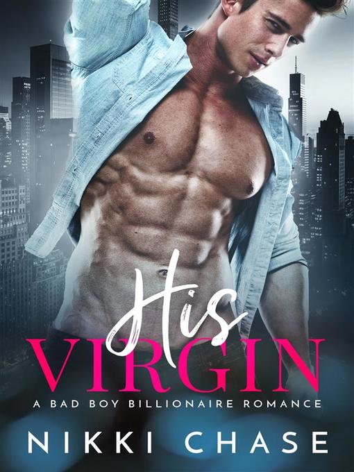 Title details for His Virgin by Nikki Chase - Available